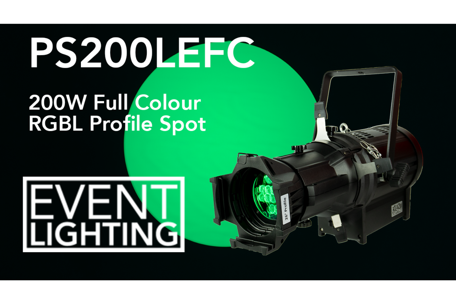 Event Lighting PS200LEFC Full Colour RGBL Profile Spot